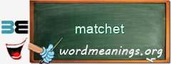 WordMeaning blackboard for matchet